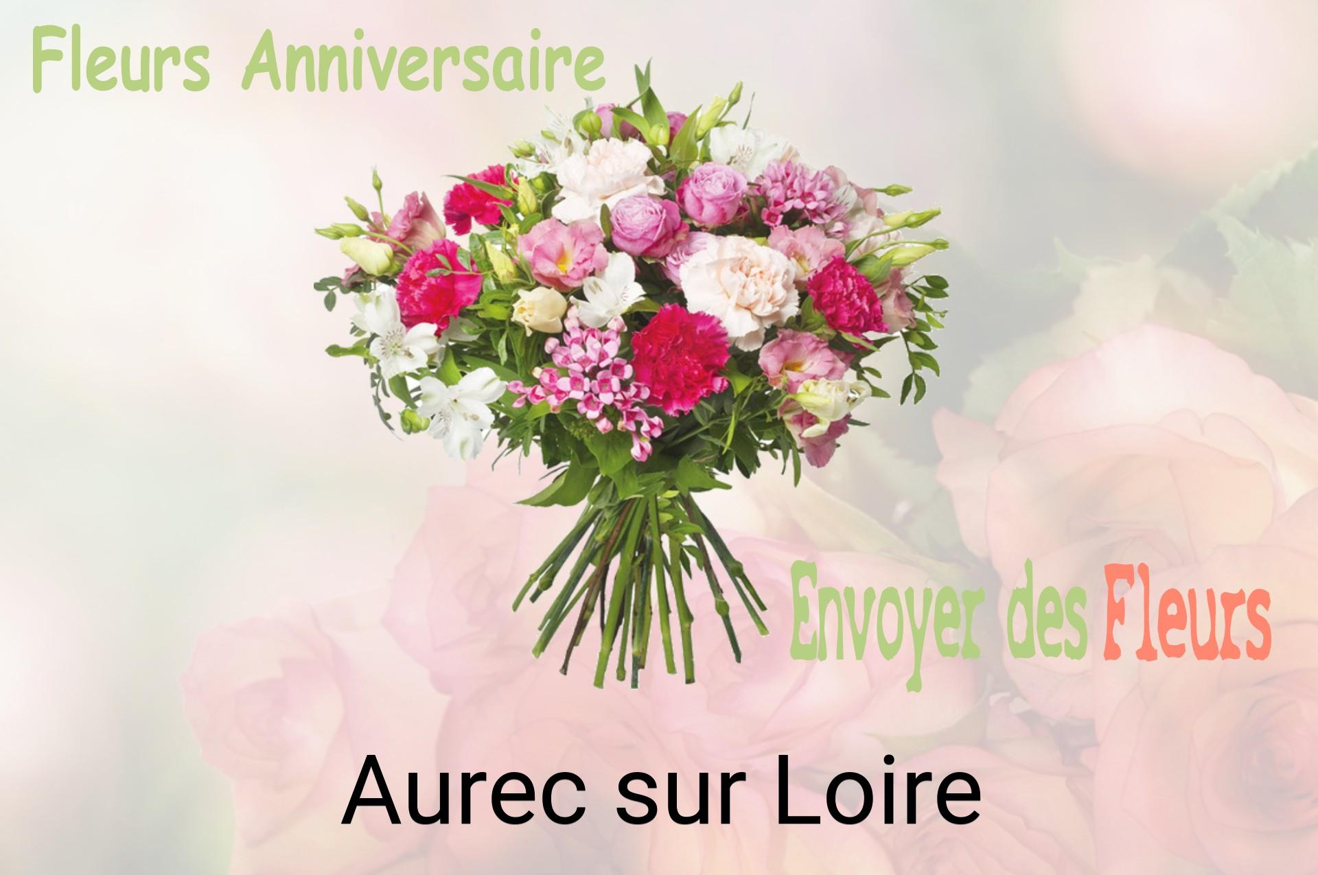 Bouquet de fleurs d’anniversaire livré à Aurec-sur-Loire